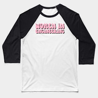 Pink & Black Groovy Women in Engineering Baseball T-Shirt